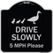 Signmission Designer Series-Drive Slowly 5 Mph Please W/ Duck & Ducklings Walking Grap, 18" x 18", BS-1818-9979 A-DES-BS-1818-9979 - alternate 1